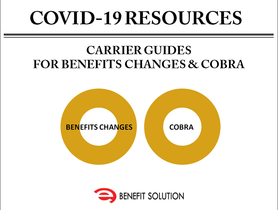COVID-19 RESOURCES | Carrier Guides For Benefits Changes & COBRA