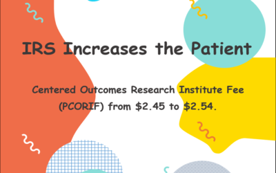 IRS Increases the Patient-Centered Outcomes Research Institute Fee (PCORIF)